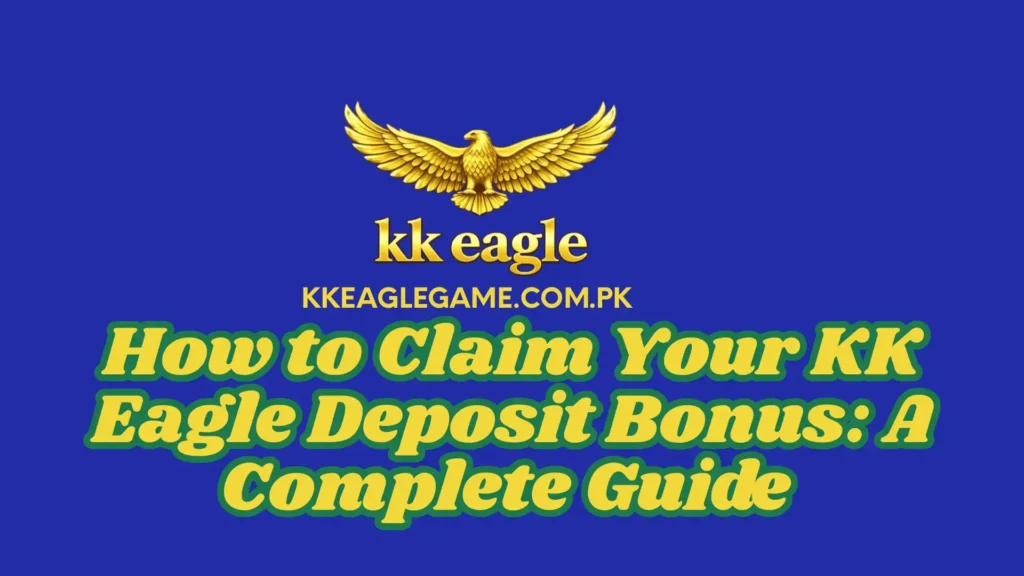 How to Claim Your First Deposit Bonus Upto 3800 PKR and play games and win real cash with KK Eagle